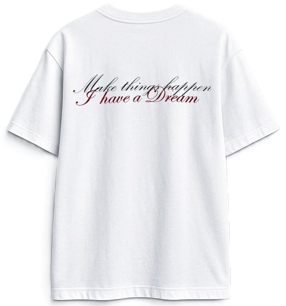 CAMISETA MAKE THINGS HAPPEN BLANCO